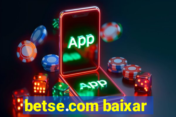 betse.com baixar